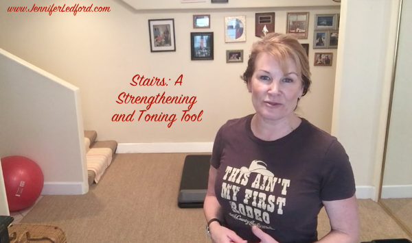 Stairs - A Strengthening and Toning Tool by Jennifer Ledford